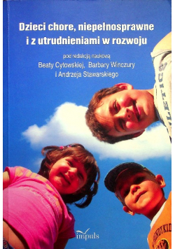 Dzieci chore niepełnosprawne i z utrudnieniami w rozwoju