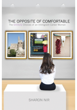 The Opposite of Comfortable