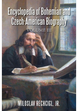 Encyclopedia of Bohemian and Czech-American Biography