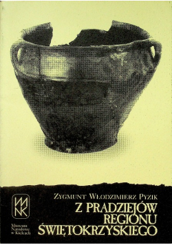 Z pradziejów regionu świętokrzyskiego