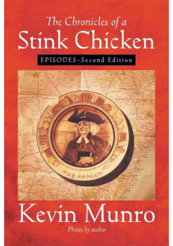 The Chronicles of a Stink Chicken