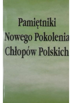 Pamiętniki Nowego Pokolenia Chłopów Polskich