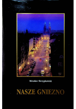 Nasze Gniezno