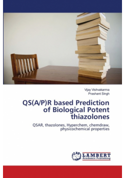 QS(A/P)R based Prediction of Biological Potent thiazolones