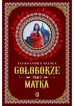Gołoborze Tom 2 Matka