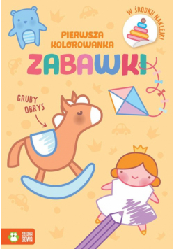 Pierwsza kolorowanka.Gruby obrys. Zabawki