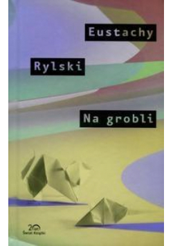 Na Grobli. Kolekcja 20-lecia