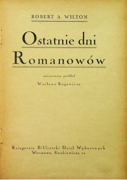 Ostatnie dni Romanowów 1925 r.