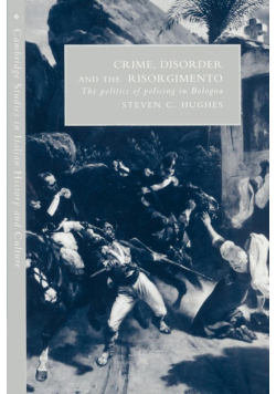 Crime, Disorder, and the Risorgimento