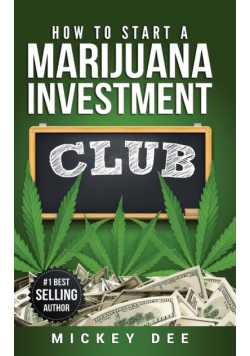 How To Start A Marijuana Investment Club
