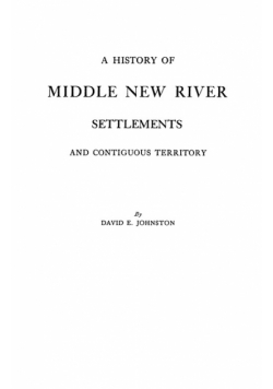 History of Middle New River Settlements