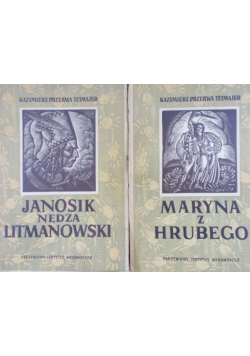 Maryna z  Hrubrego / Janosik nędza litmanowski 1949 r.