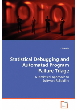 Statistical Debugging and Automated Program Failure Triage