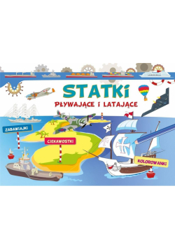 Statki pływające i latające. Zabawiajki...