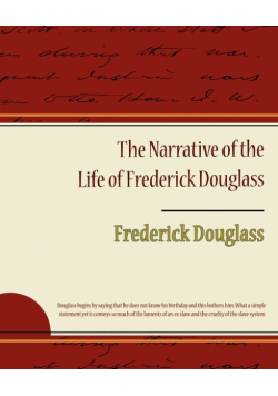 The Narrative of the Life of Frederick Douglass