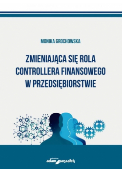 Zmieniająca się rola controllera finansowego...