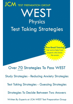 WEST Physics - Test Taking Strategies