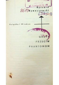 Groty przeciw phantomom