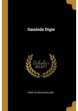Samlede Digte