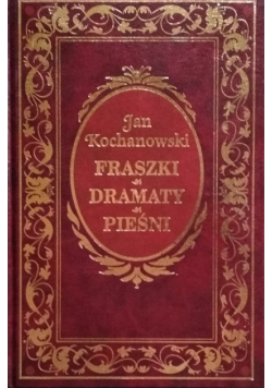 Kochanowski Fraszki dramaty pieśni