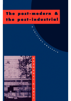 The Post-Modern and the Post-Industrial