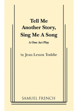 Tell Me Another Story, Sing Me a Song