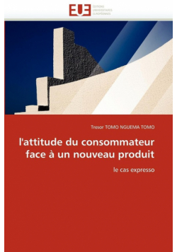 L''attitude du consommateur face à un nouveau produit
