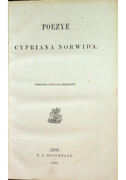 Biblioteka Pisarzy Polskich Tom XXI Poezye Cypriana Norwida 1863 r.