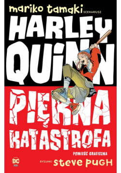 Harley Quinn Piękna katastrofa