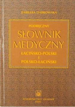 Słownik medyczny łacińsko - polski i polsko - łaciński
