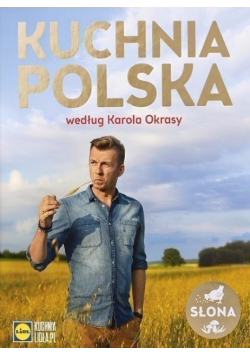 Kuchnia Polska według Karola Okrasy, nowa