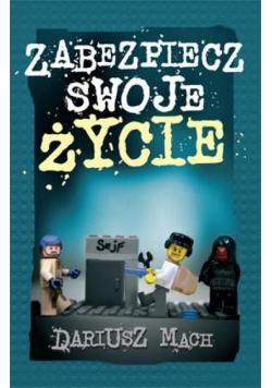 Zabezpiecz swoje życie