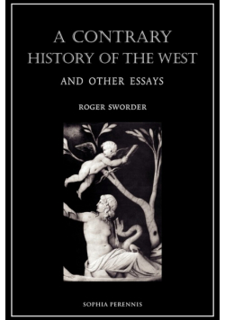 A Contrary History of the West, and Other Essays
