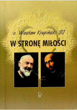 W stronę miłości