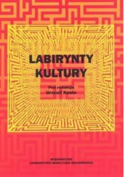 Labirynty kultury