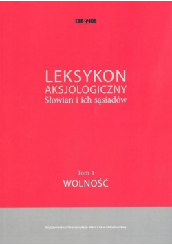 Leksykon aksjologiczny. Słowian i ich sąsiadów T.4