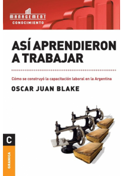 Así aprendieron a trabajar