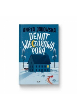 Denat wieczorową porą