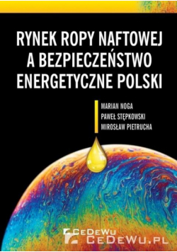 Rynek ropy naftowej a bezpieczeństwo...