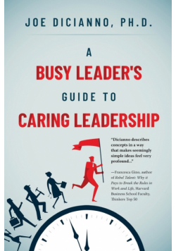 A Busy Leader's Guide for Caring Leadership