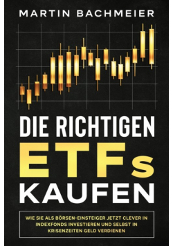 Die richtigen ETFs kaufen
