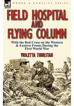 Field Hospital and Flying Column
