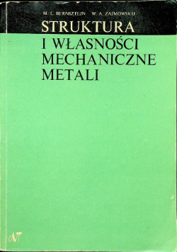 Struktura i właściwości mechaniczne metali