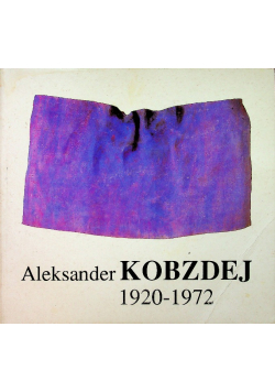 Aleksander Kobzdej 1920 - 1972