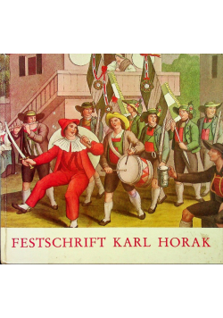 Festschrift fur Karl Horak