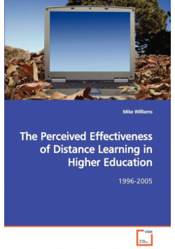 The Perceived Effectiveness of Distance Learning in  Higher Education
