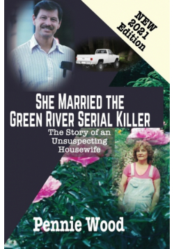 She Married the Green River Serial Killer