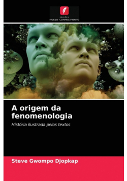A origem da fenomenologia