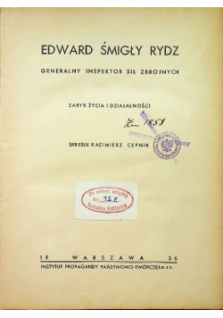 Edward Śmigły Rydz generalny inspektor sił zbrojnych zarys życia i działalności 1936 r