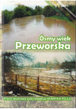 Ósmy wiek Przeworska Tom II